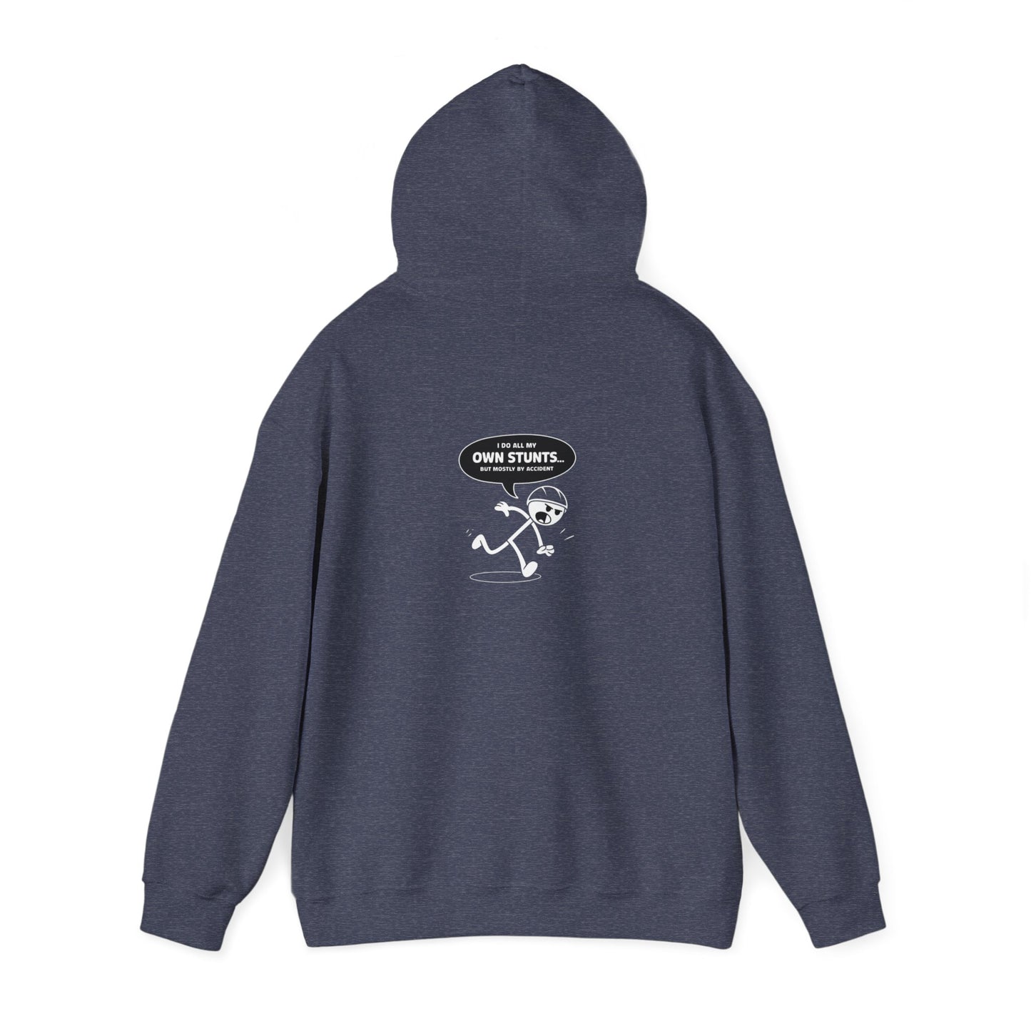Own Stunts" - T-Shirt Unisex Heavy Blend™ Hooded Sweatshirt