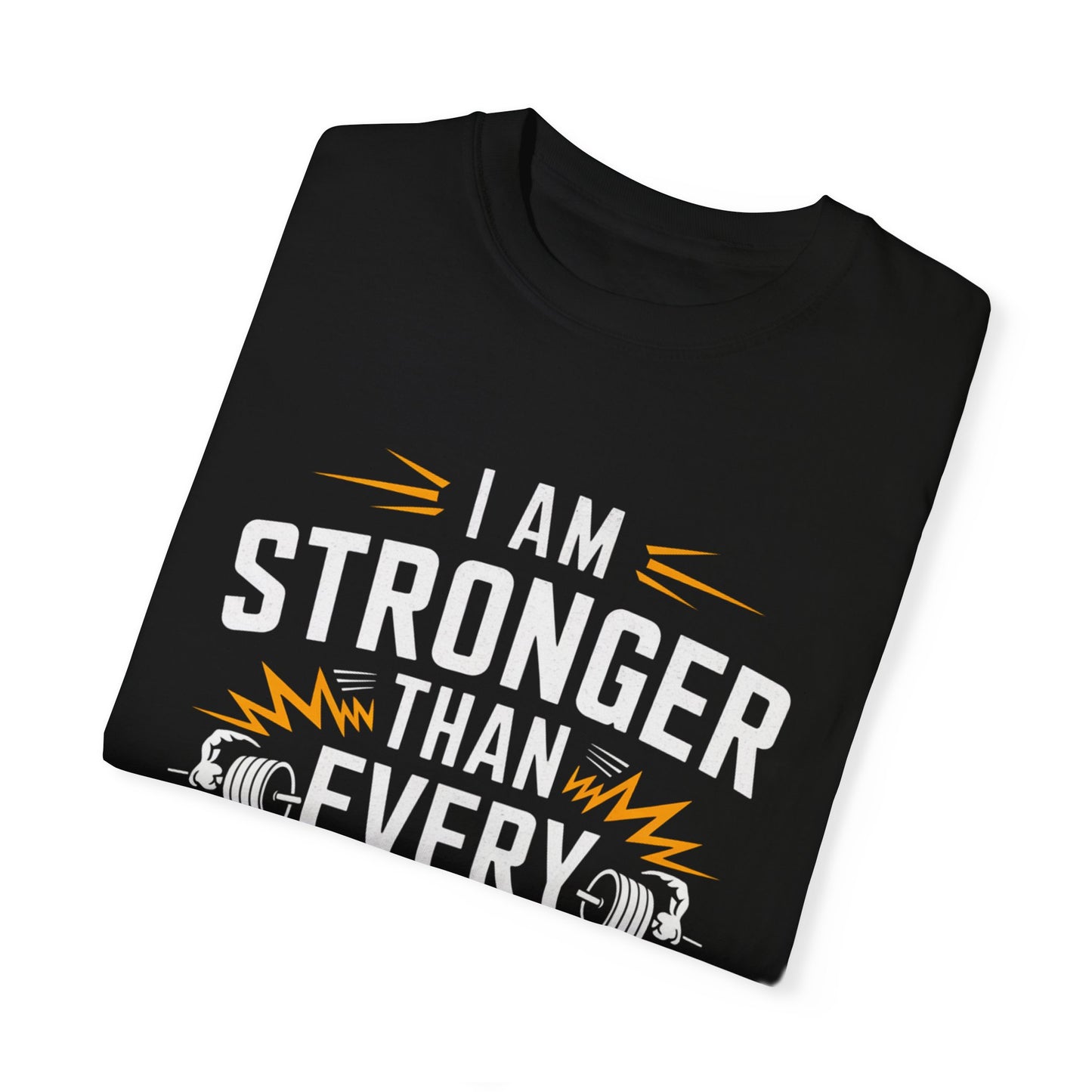 Motivational Unisex Garment-Dyed T-shirt - 'Stronger Than Every Doubt'