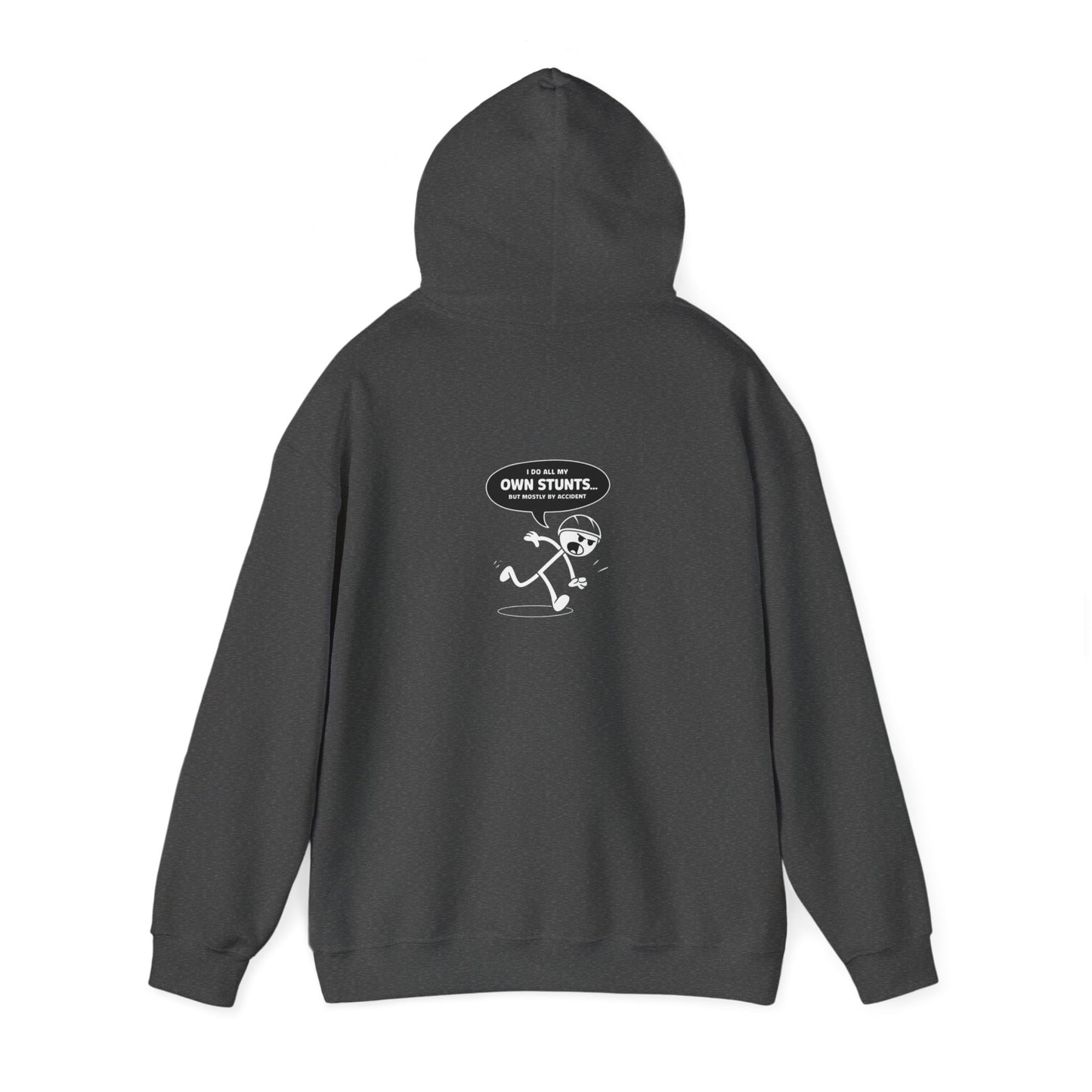 Own Stunts" - T-Shirt Unisex Heavy Blend™ Hooded Sweatshirt