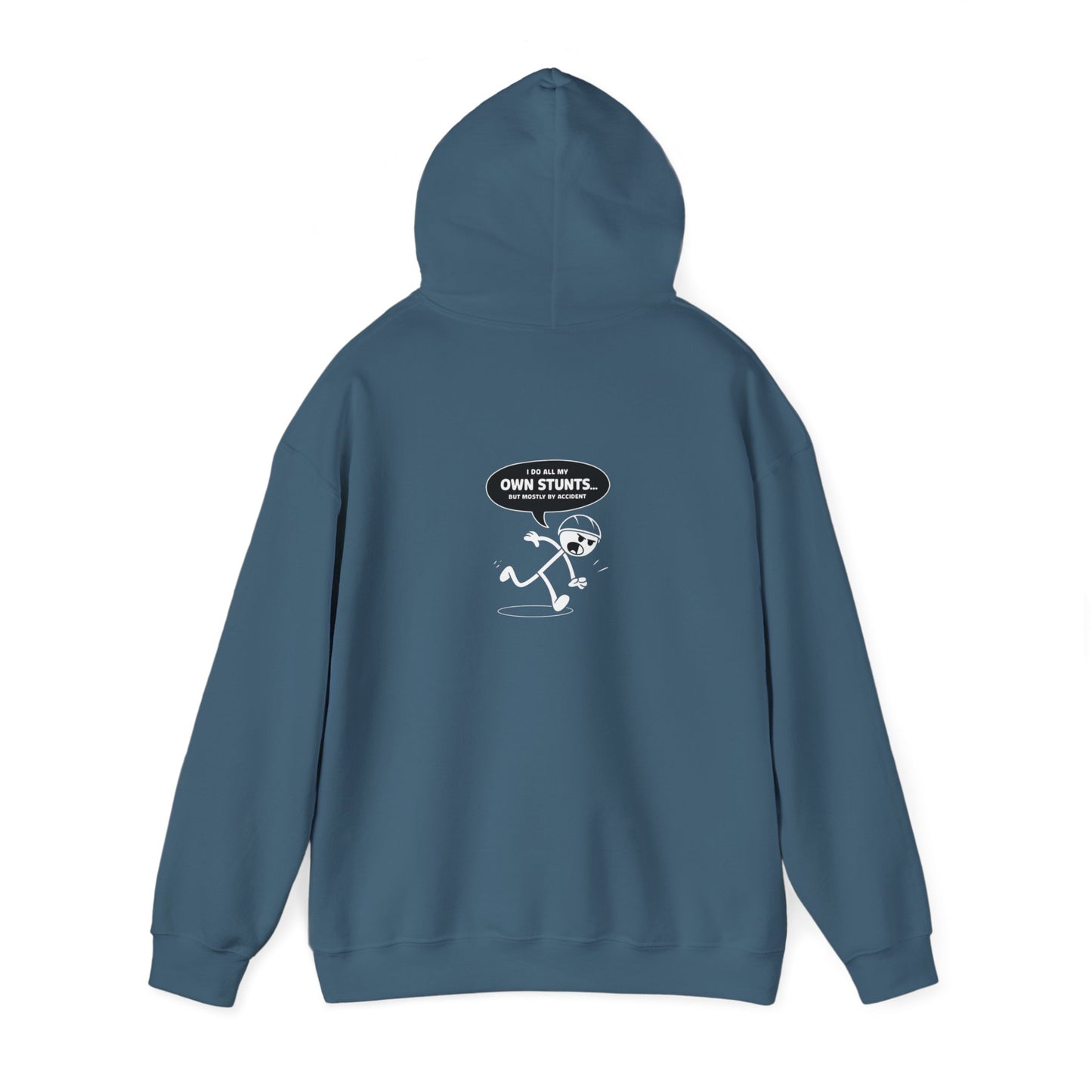Own Stunts" - T-Shirt Unisex Heavy Blend™ Hooded Sweatshirt