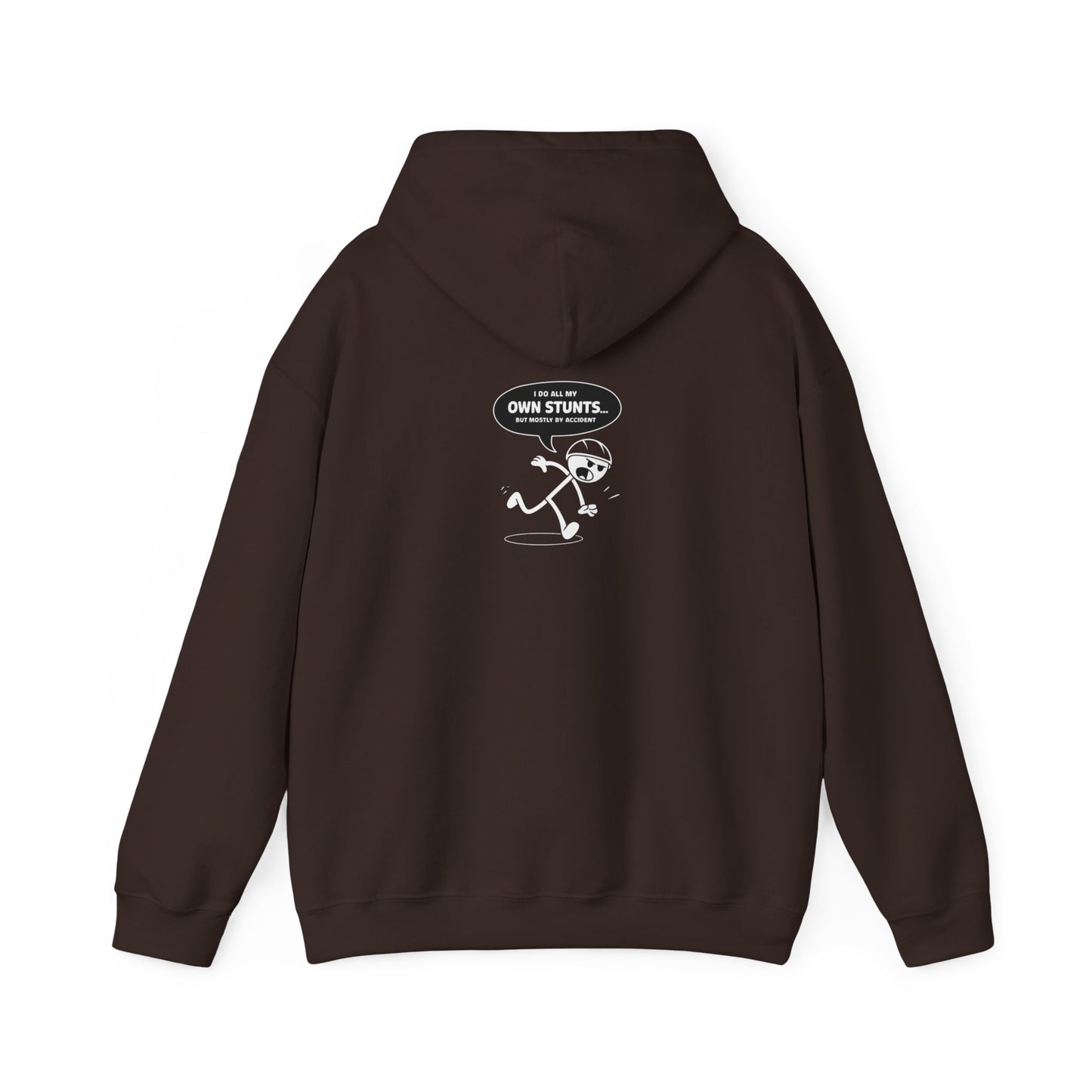 Own Stunts" - T-Shirt Unisex Heavy Blend™ Hooded Sweatshirt