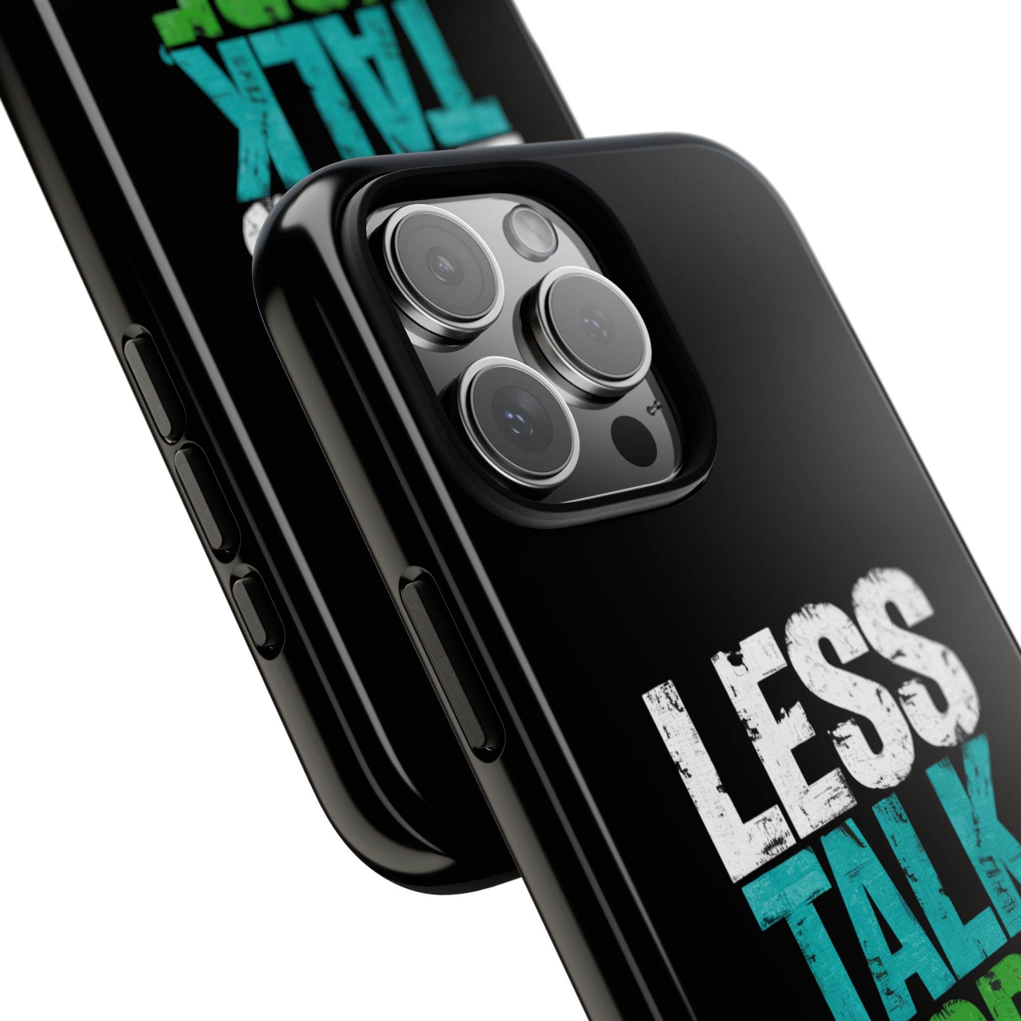 Less Talk More Action Phone Case - Tough, Motivational Design for Active Lifestyles