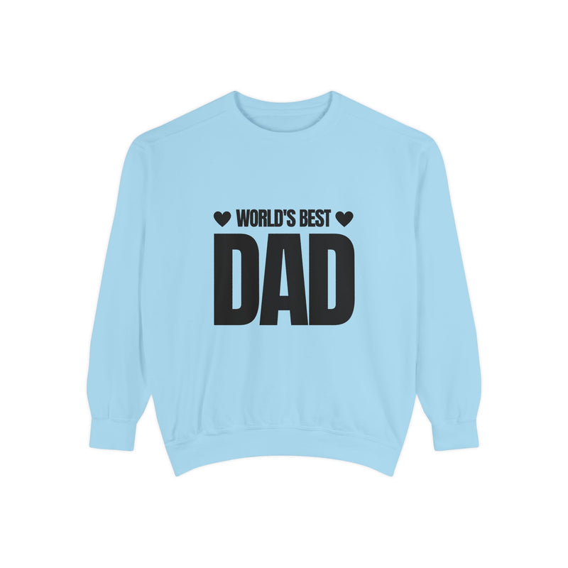 World's Best Dad Unisex Garment-Dyed Sweatshirt - Perfect Gift for Father's Day