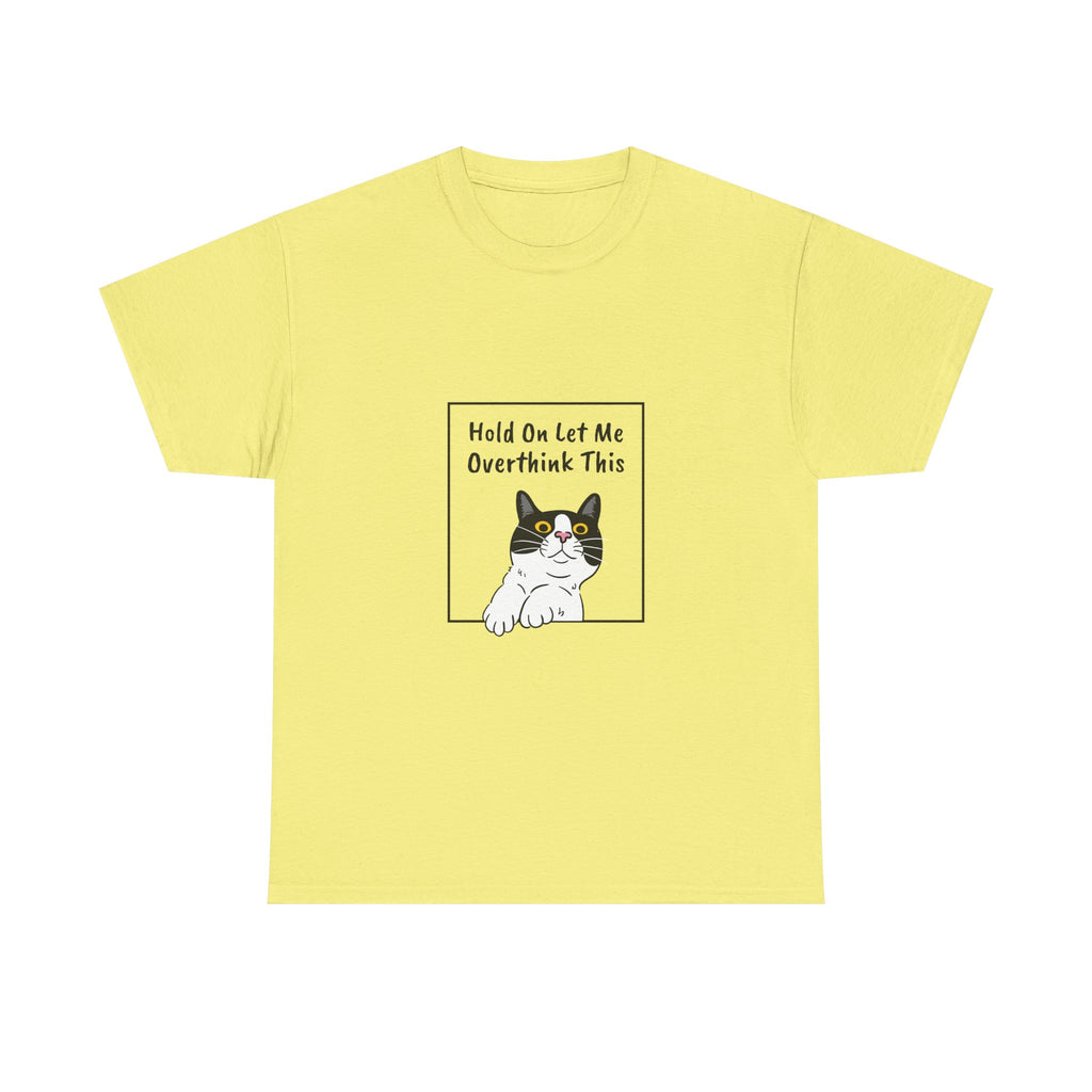 Funny Cat Overthink Tee - Unisex Heavy Cotton Shirt