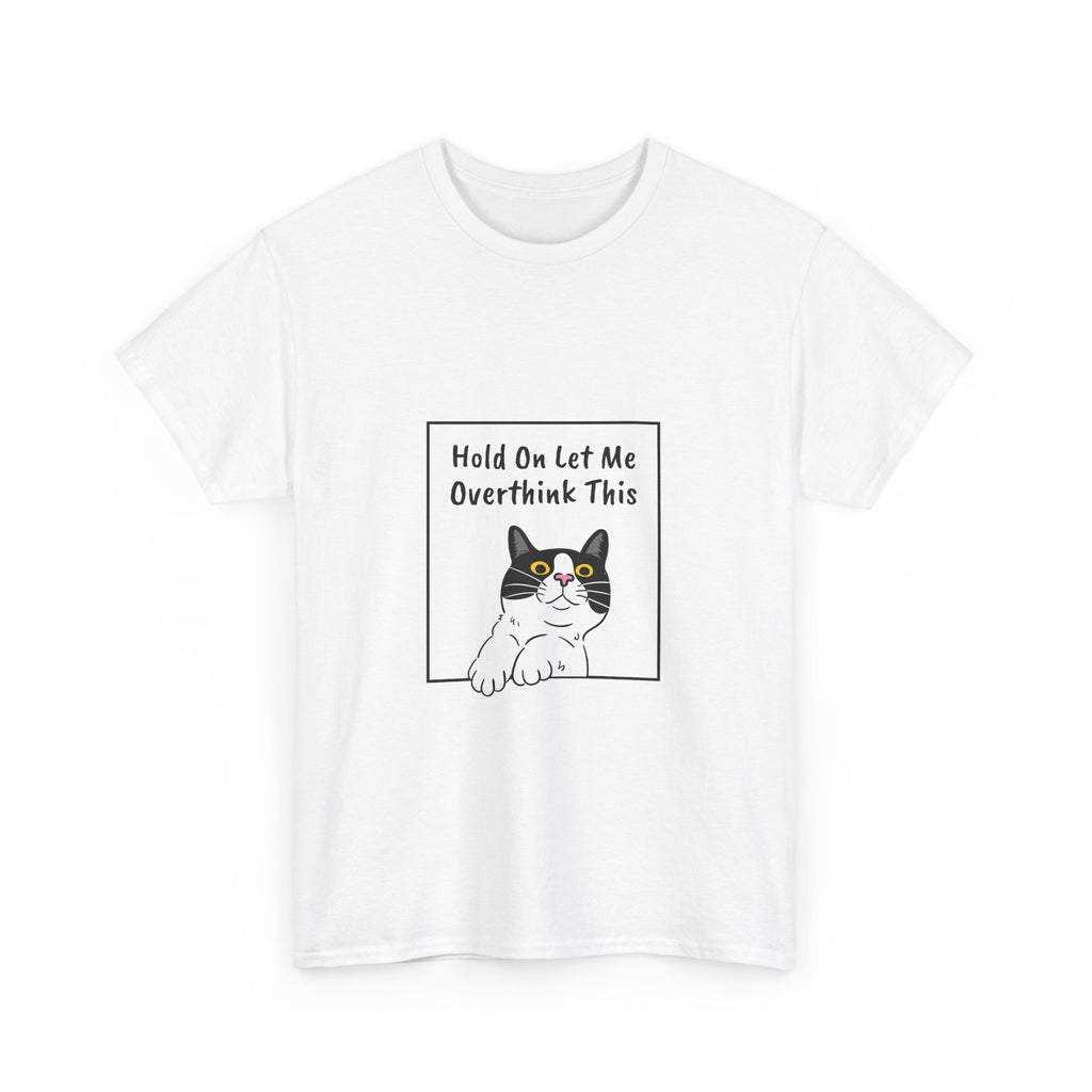 Funny Cat Overthink Tee - Unisex Heavy Cotton Shirt