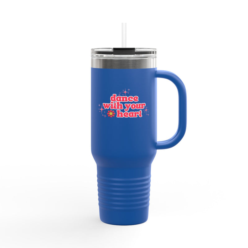 Insulated Travel Mug - Dance With Your Heart - 40oz