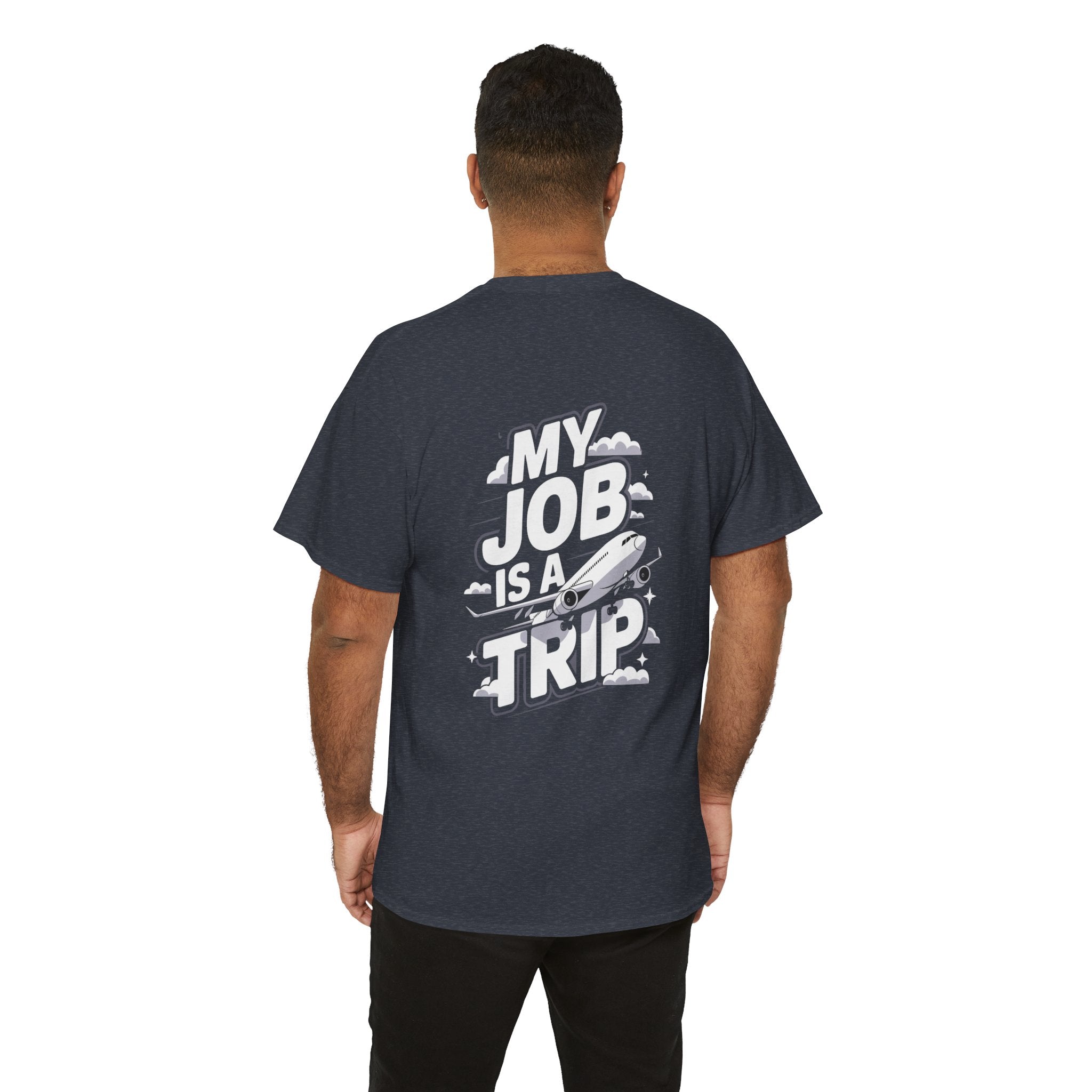 Unisex Heavy Cotton Tee - My Job is a TRIP