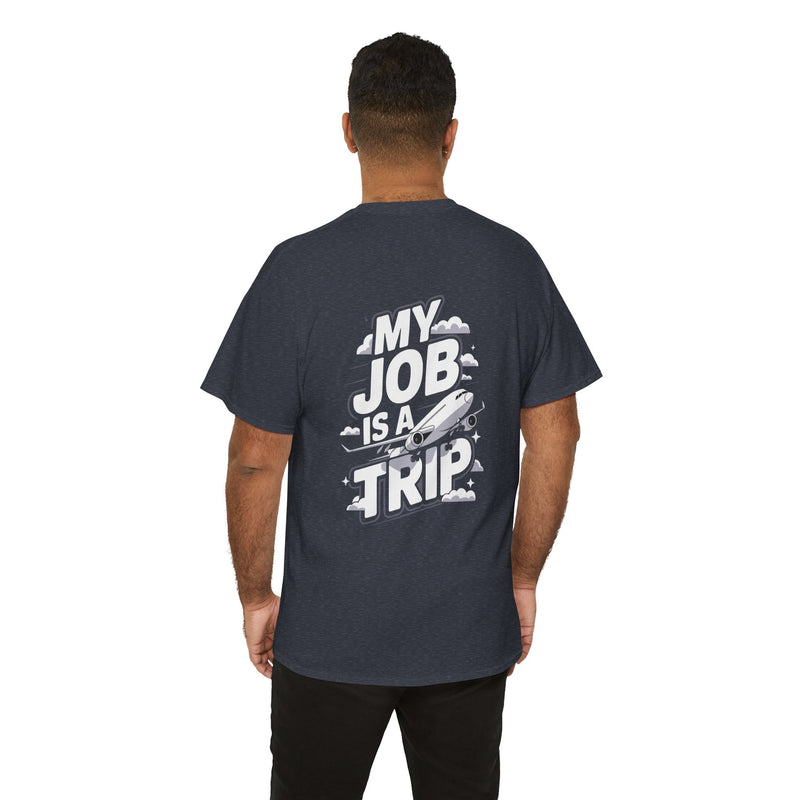 Unisex Heavy Cotton Tee - My Job is a TRIP