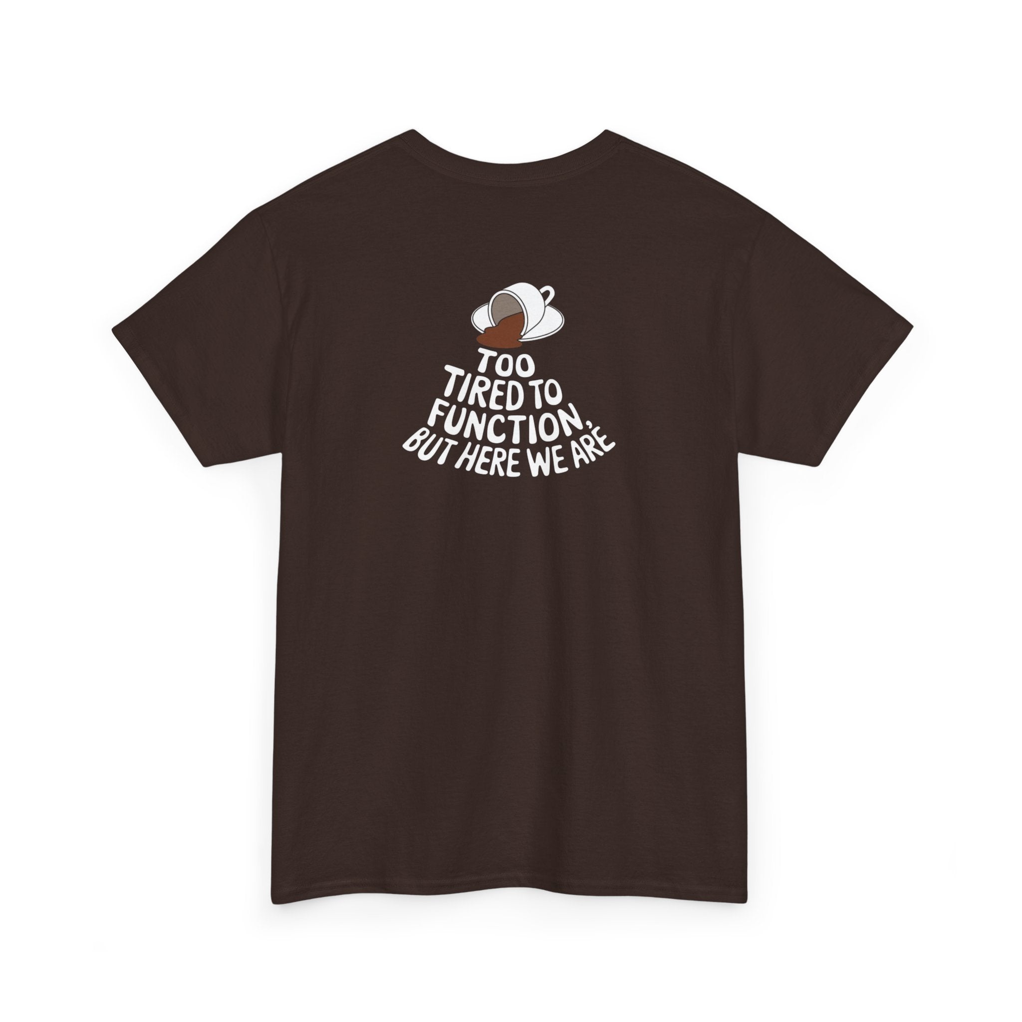 Unisex Heavy Cotton Tee: "Tired to Function" - T-Shirt