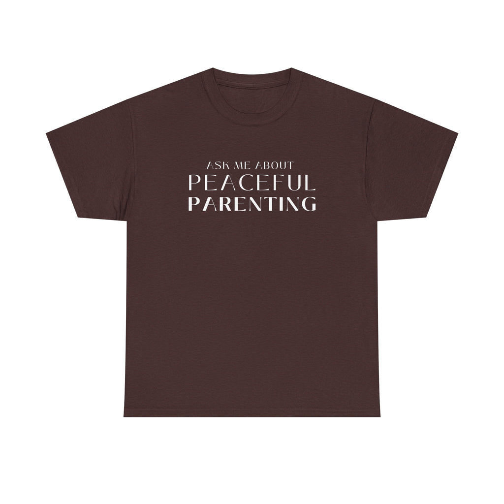 Peaceful Parenting Unisex Heavy Cotton Tee - Comfortable & Thoughtful Gift for Parents