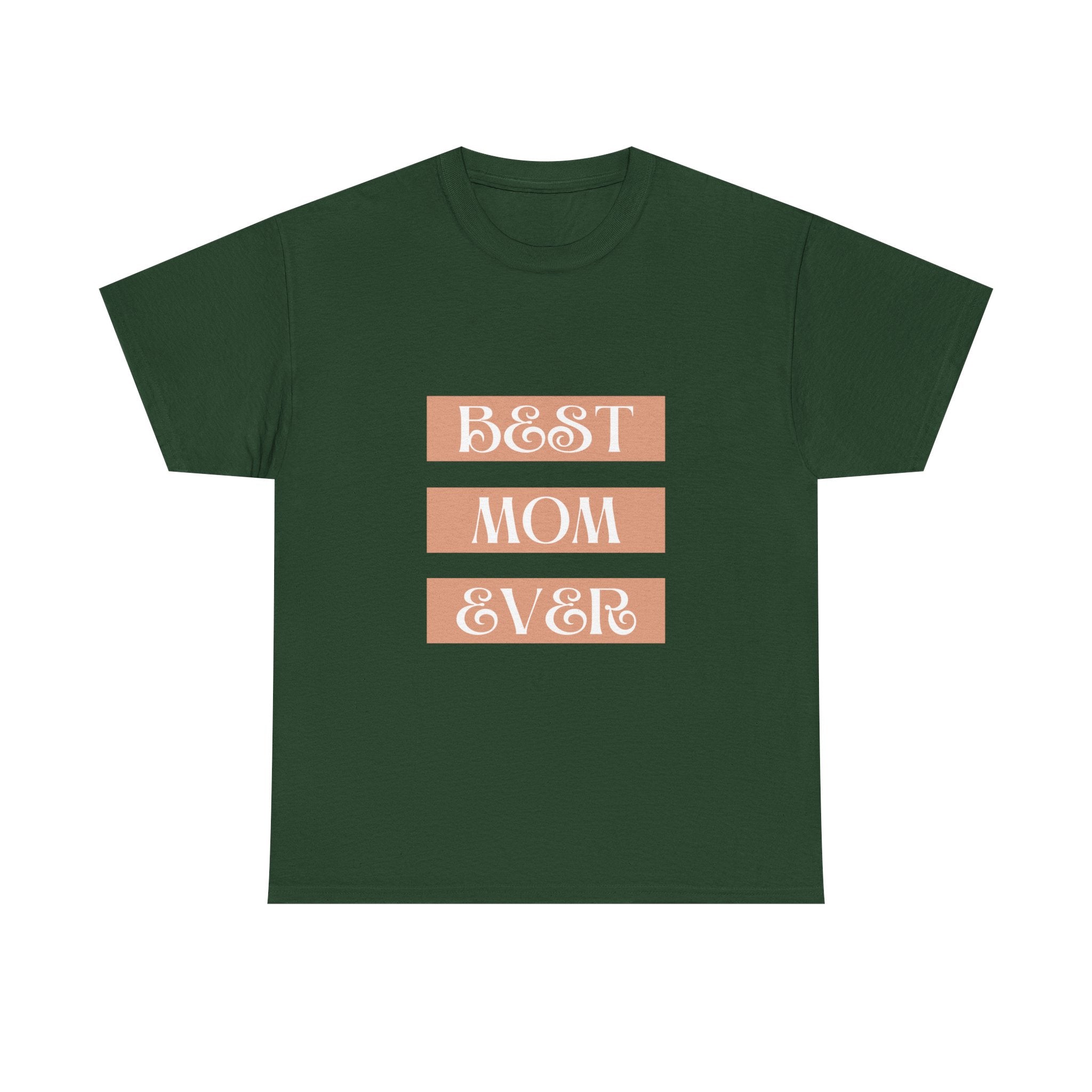 Best Mom Ever Unisex Heavy Cotton Tee | Perfect Gift for Mother's Day and Everyday Wear