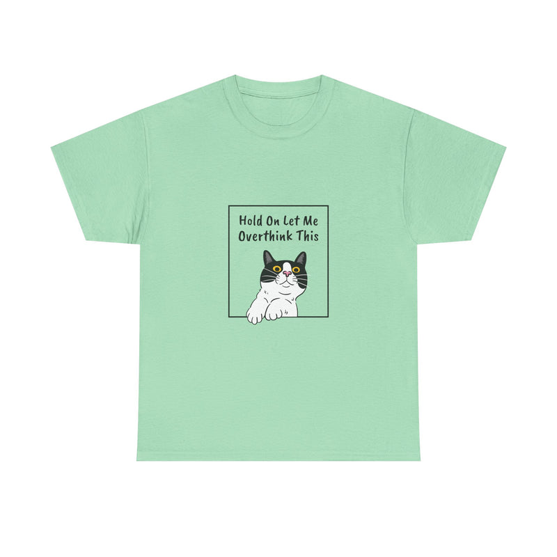 Funny Cat Overthink Tee - Unisex Heavy Cotton Shirt