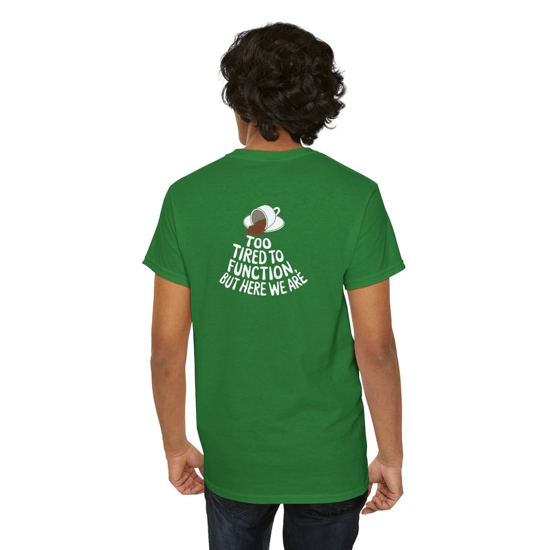 Unisex Heavy Cotton Tee: "Tired to Function" - T-Shirt