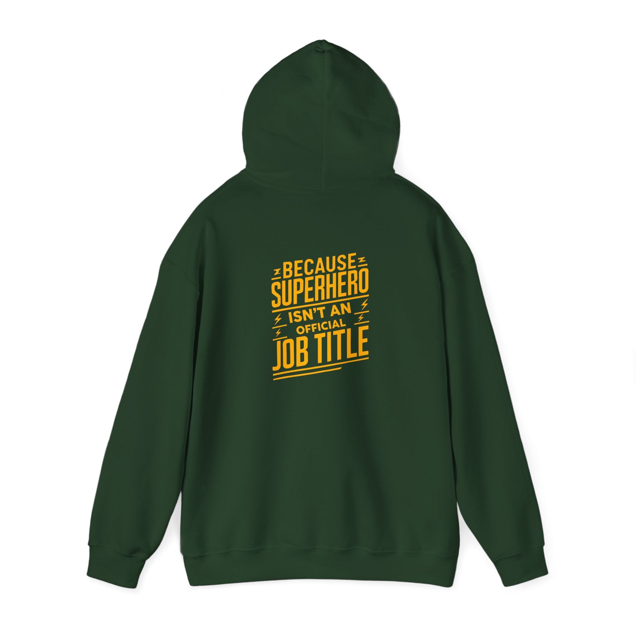 Unisex Heavy Blend™ Hooded Sweatshirt "Superhero  is'nt an official job title