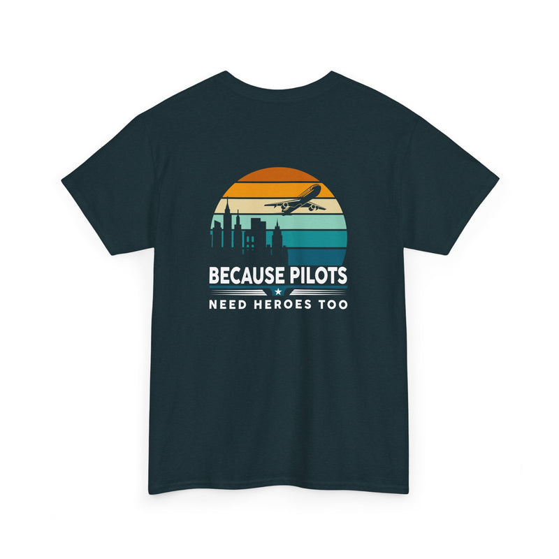 Unisex Heavy Cotton Tee: "Pilots need heroes too" - T-Shirt
