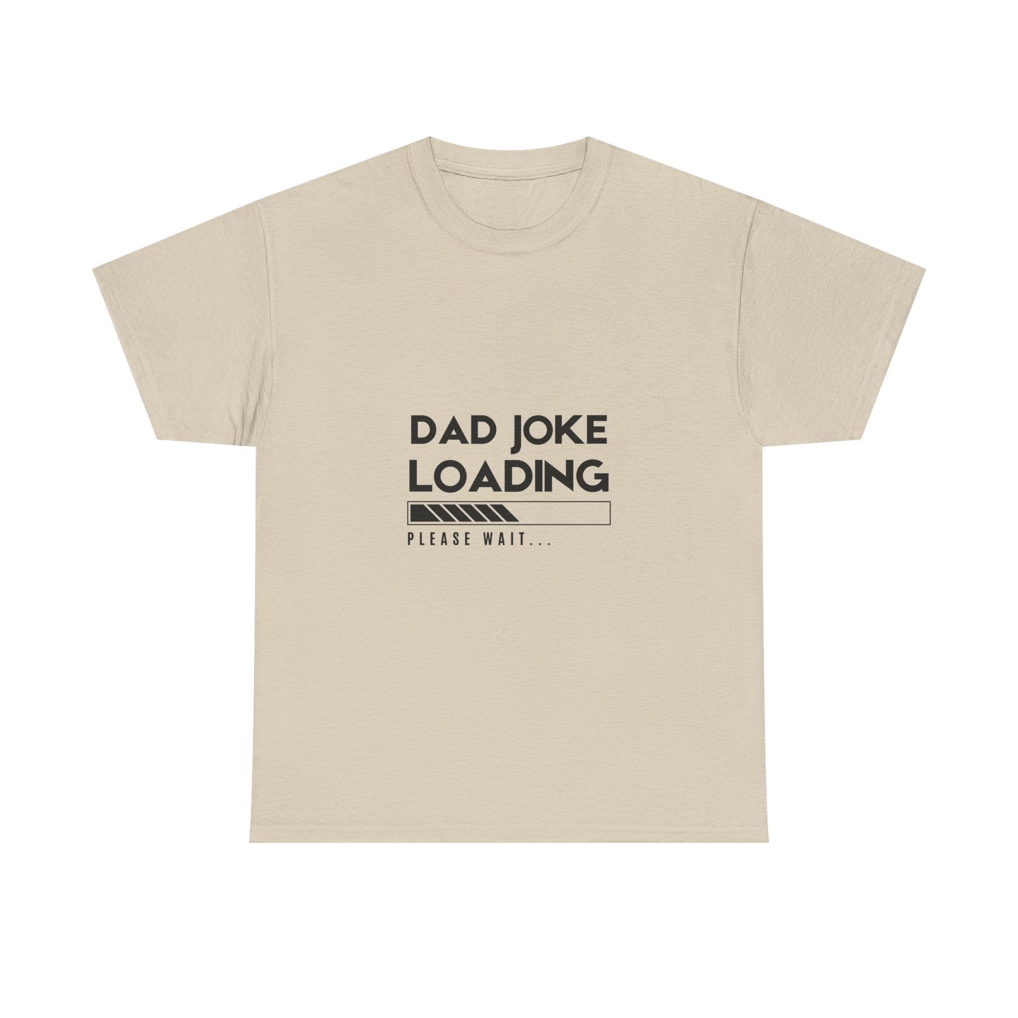 Funny Dad Joke Loading Unisex Heavy Cotton Tee