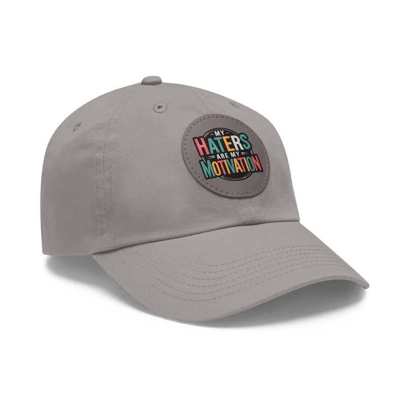 Motivational Dad Hat with Leather Patch - "My Haters Are My Motivation"