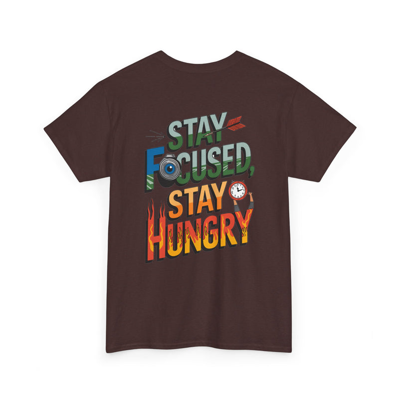 Unisex Heavy Cotton Tee: "Stay Focused Stay Hungry" - T-Shirt