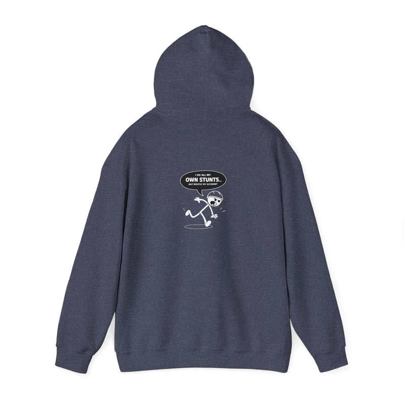 Own Stunts" - T-Shirt Unisex Heavy Blend™ Hooded Sweatshirt
