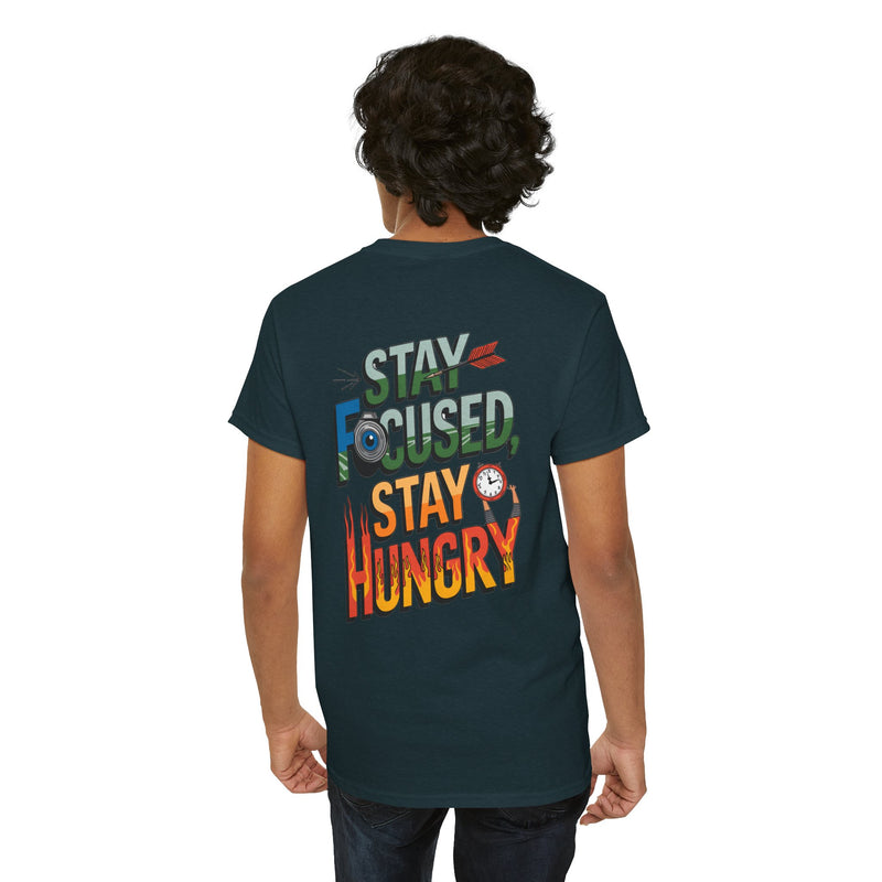 Unisex Heavy Cotton Tee: "Stay Focused Stay Hungry" - T-Shirt