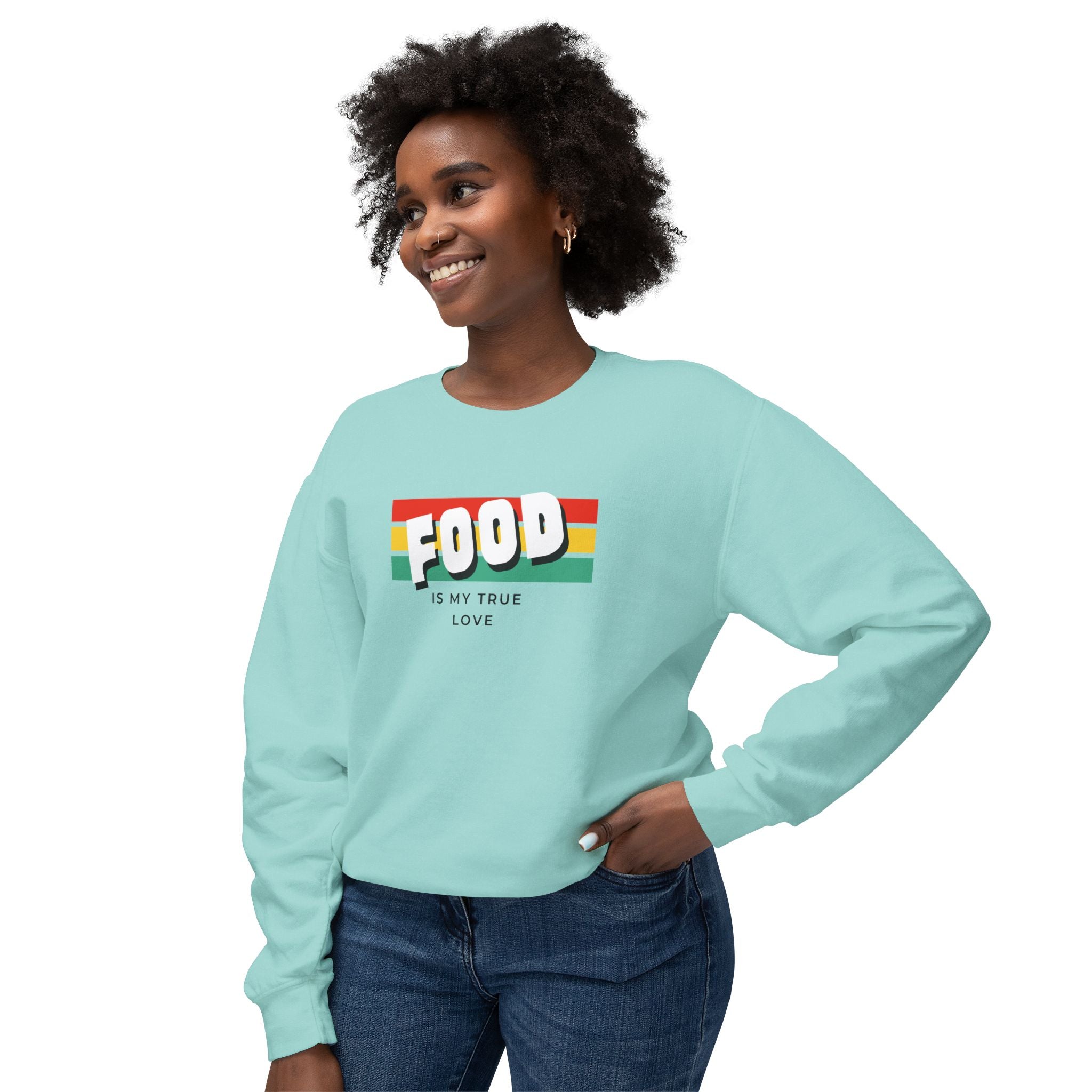 Food Is My True Love Sweatshirt - Unisex Lightweight Crewneck