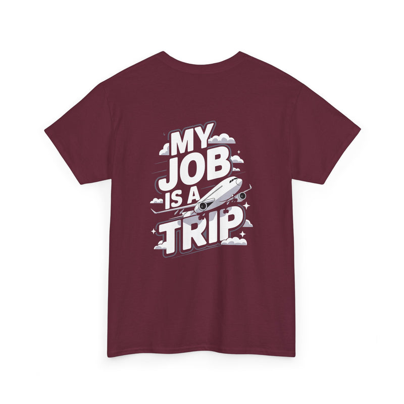 Unisex Heavy Cotton Tee - My Job is a TRIP