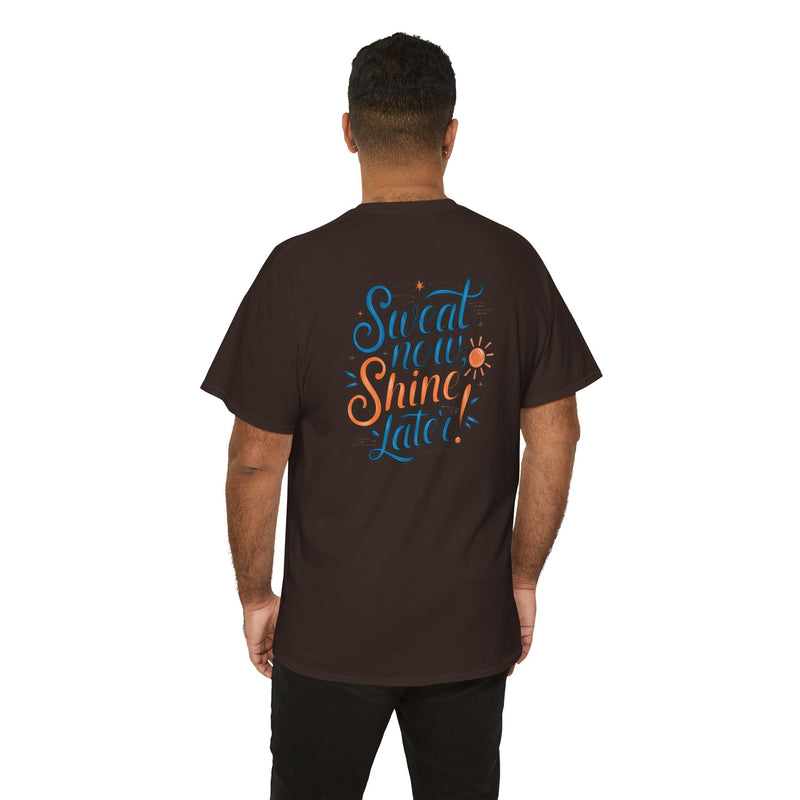 Unisex Heavy Cotton Tee - Sweat now shine later