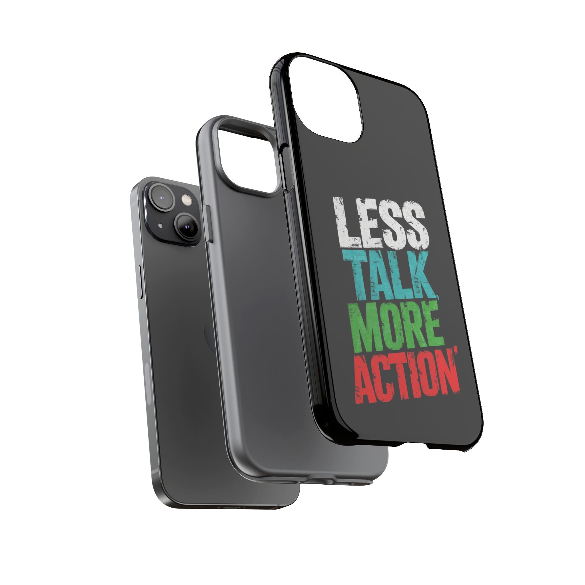 Less Talk More Action Phone Case - Tough, Motivational Design for Active Lifestyles