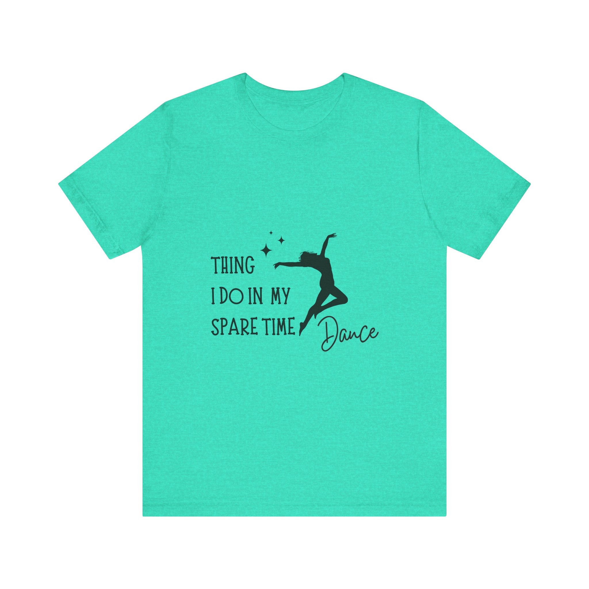 Dance Lover Unisex Jersey Tee - 'Thing I Do in My Spare Time' Graphic Shirt