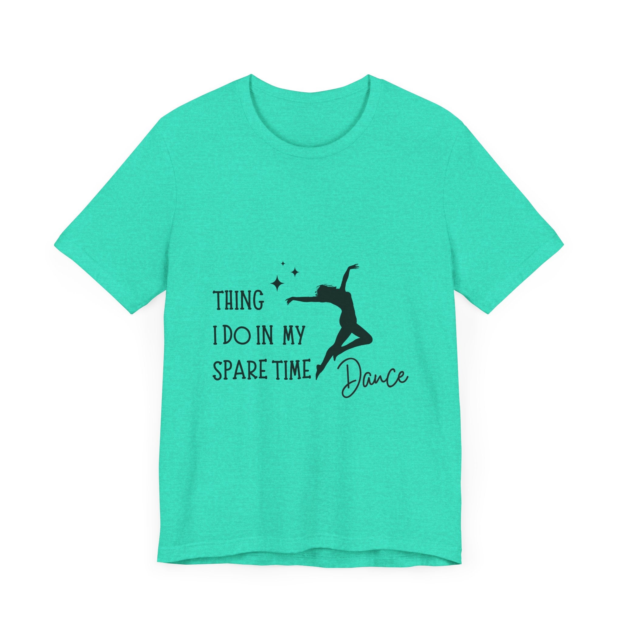 Dance Lover Unisex Jersey Tee - 'Thing I Do in My Spare Time' Graphic Shirt