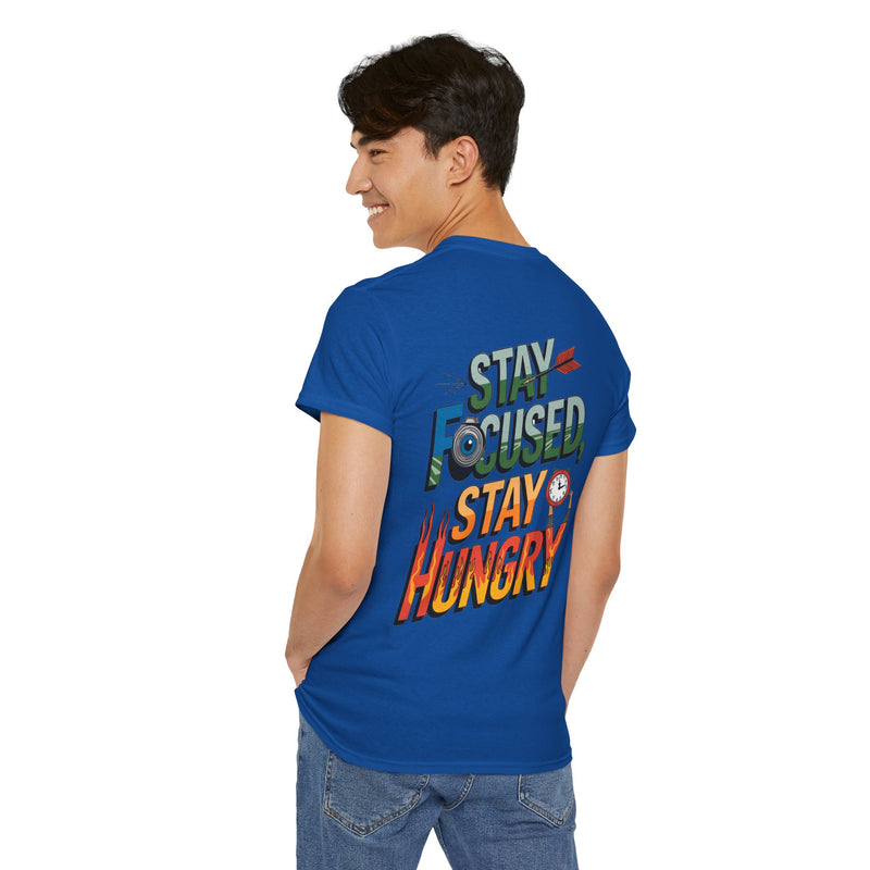 Unisex Heavy Cotton Tee: "Stay Focused Stay Hungry" - T-Shirt
