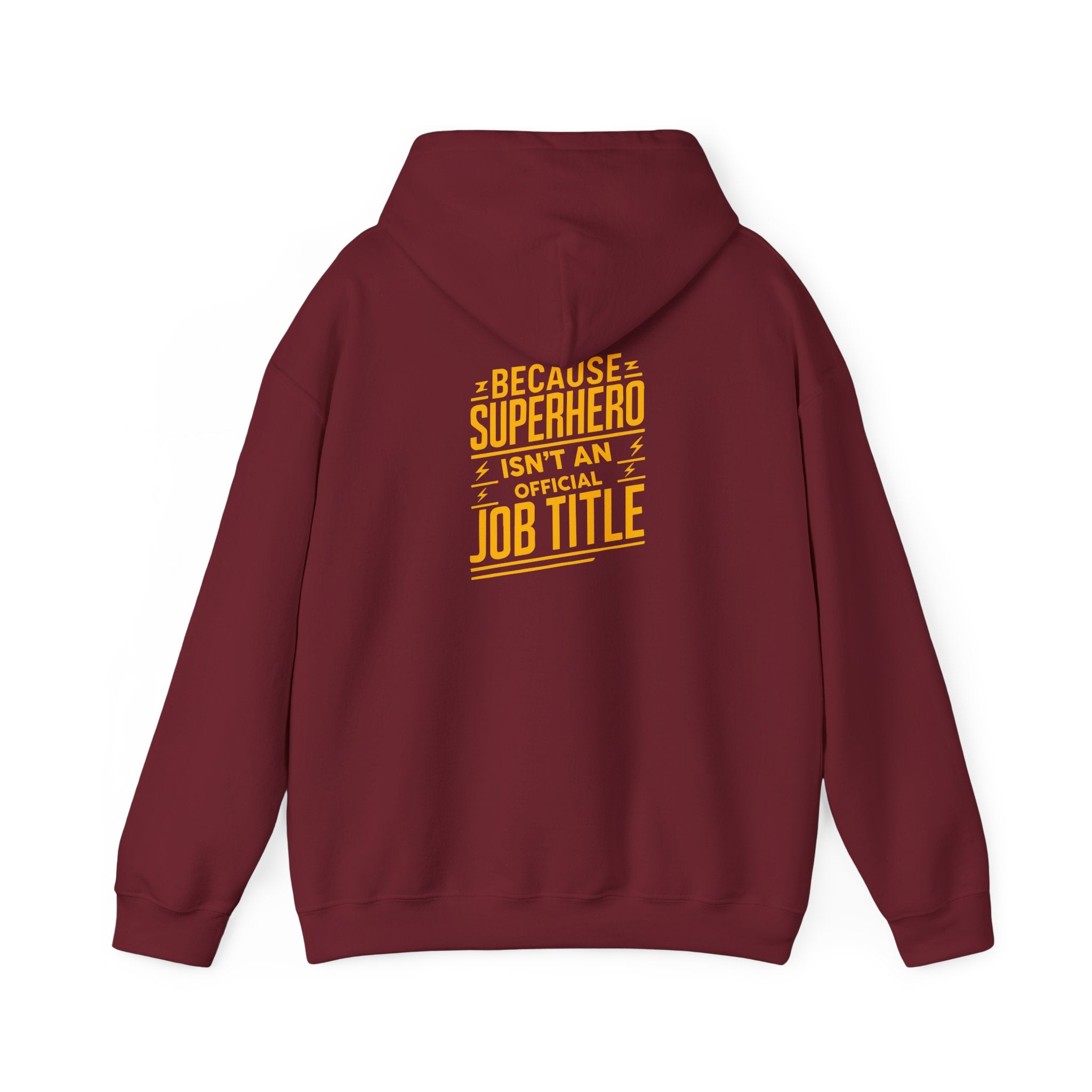Unisex Heavy Blend™ Hooded Sweatshirt "Superhero  is'nt an official job title