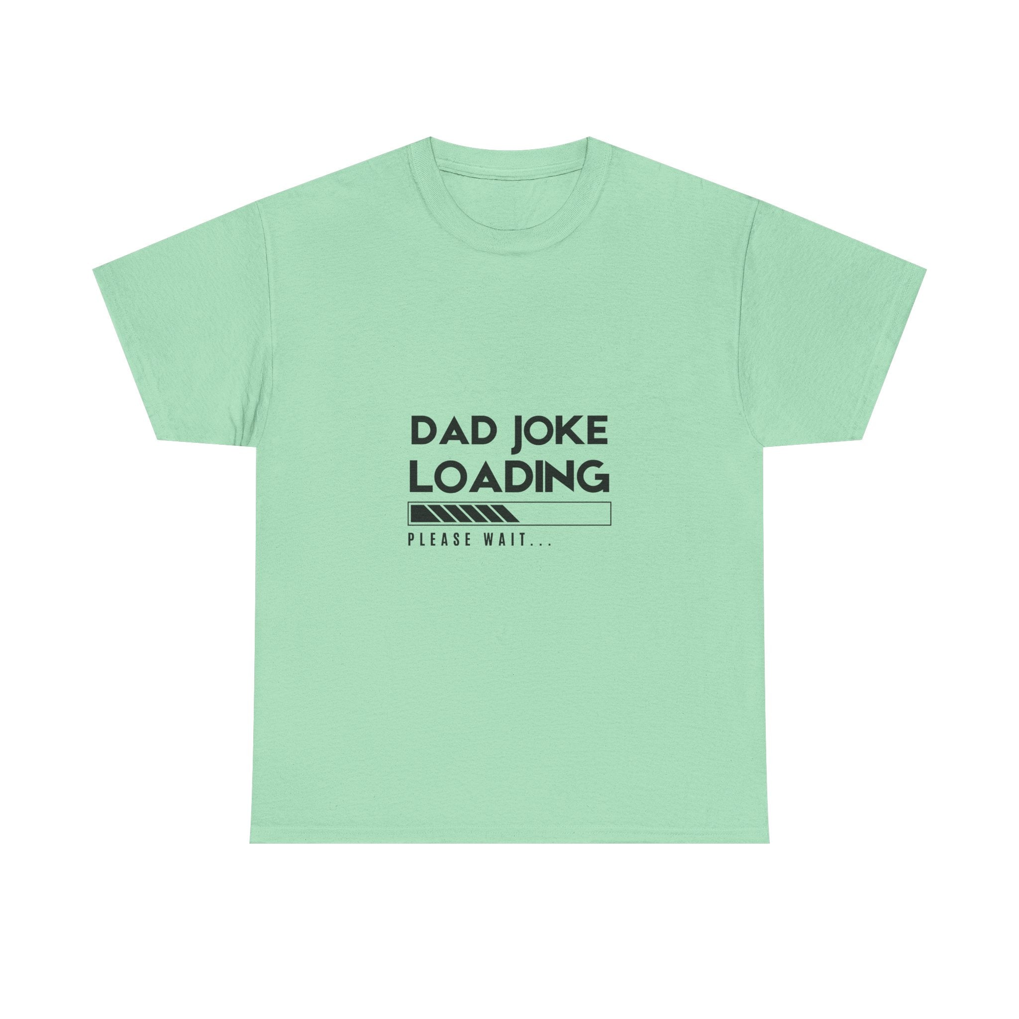 Funny Dad Joke Loading Unisex Heavy Cotton Tee