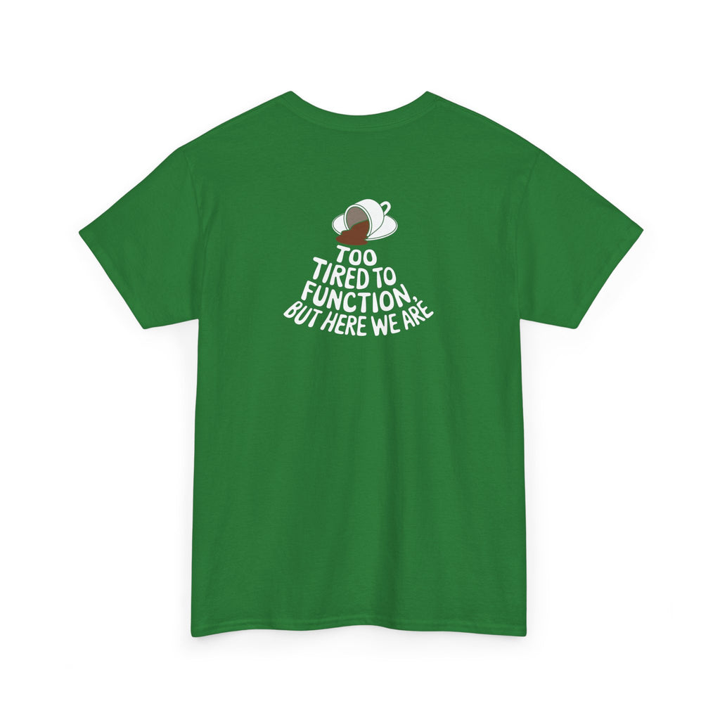 Unisex Heavy Cotton Tee: "Tired to Function" - T-Shirt