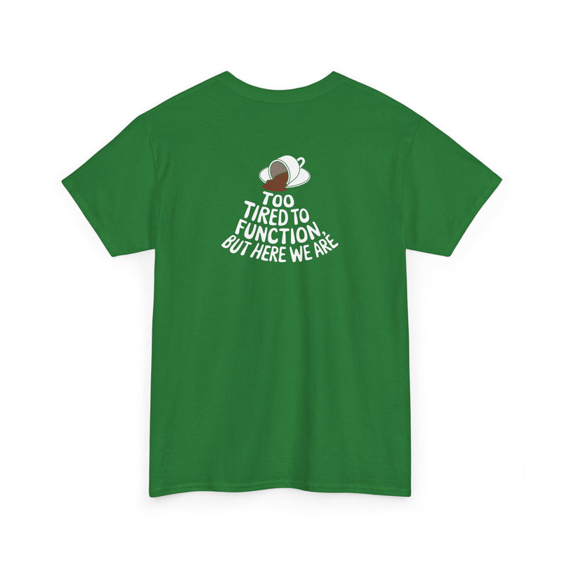 Unisex Heavy Cotton Tee: "Tired to Function" - T-Shirt