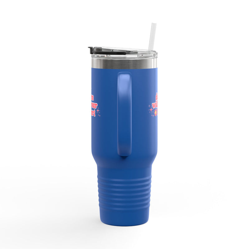 Insulated Travel Mug - Dance With Your Heart - 40oz