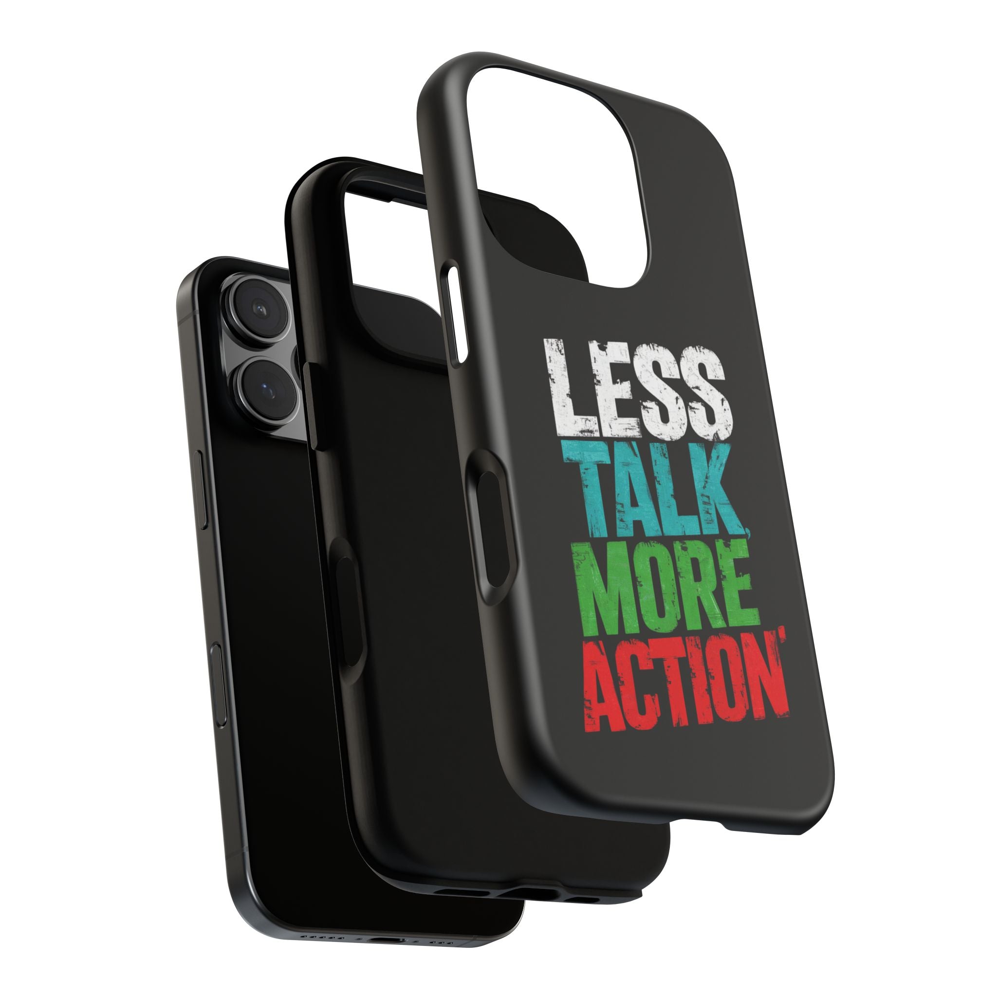 Less Talk More Action Phone Case - Tough, Motivational Design for Active Lifestyles