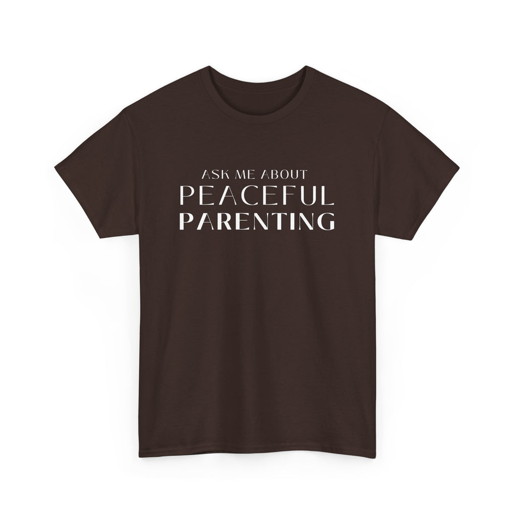 Peaceful Parenting Unisex Heavy Cotton Tee - Comfortable & Thoughtful Gift for Parents