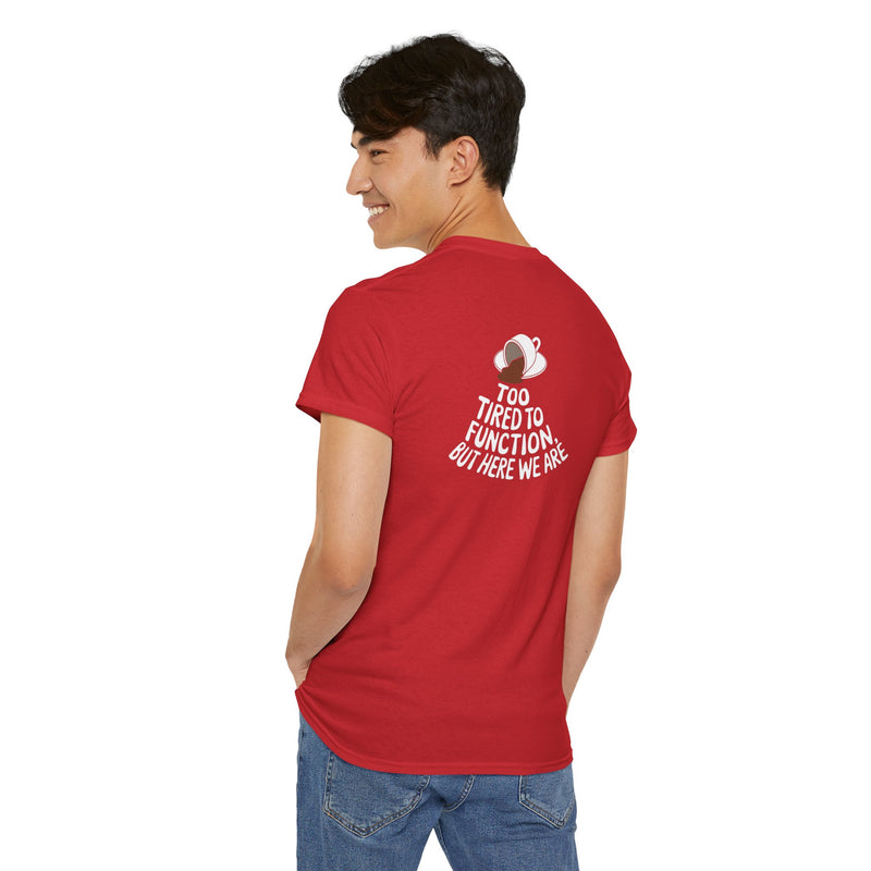 Unisex Heavy Cotton Tee: "Tired to Function" - T-Shirt