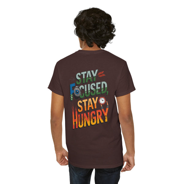 Unisex Heavy Cotton Tee: "Stay Focused Stay Hungry" - T-Shirt