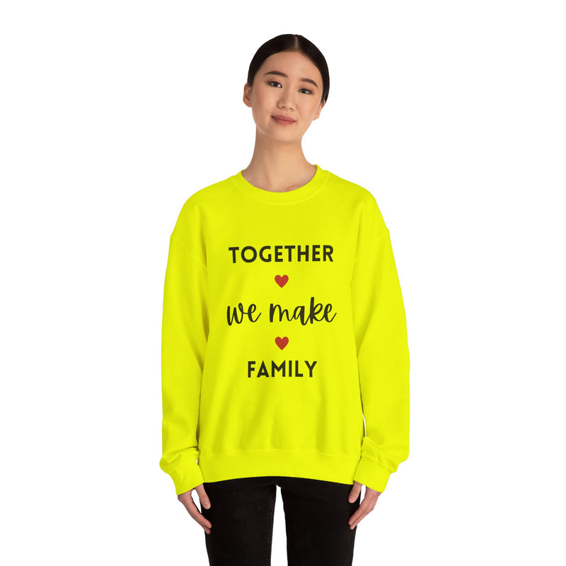Together We Make Family Sweatshirt - Unisex Heavy Blend™ Crewneck