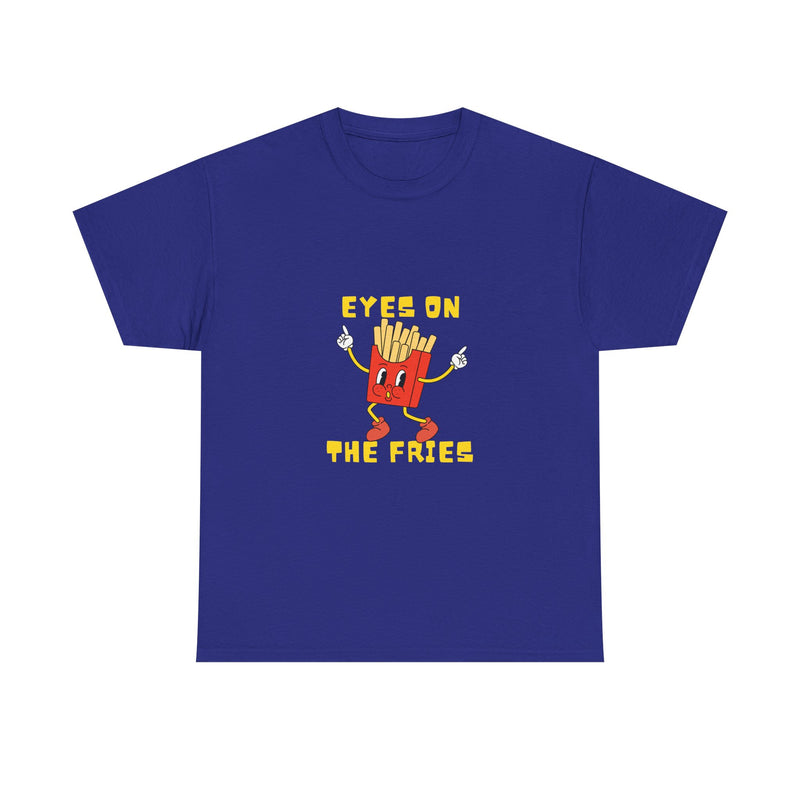 Funny Foodie Unisex Heavy Cotton Tee - 'Eyes on the Fries' Graphic T-Shirt