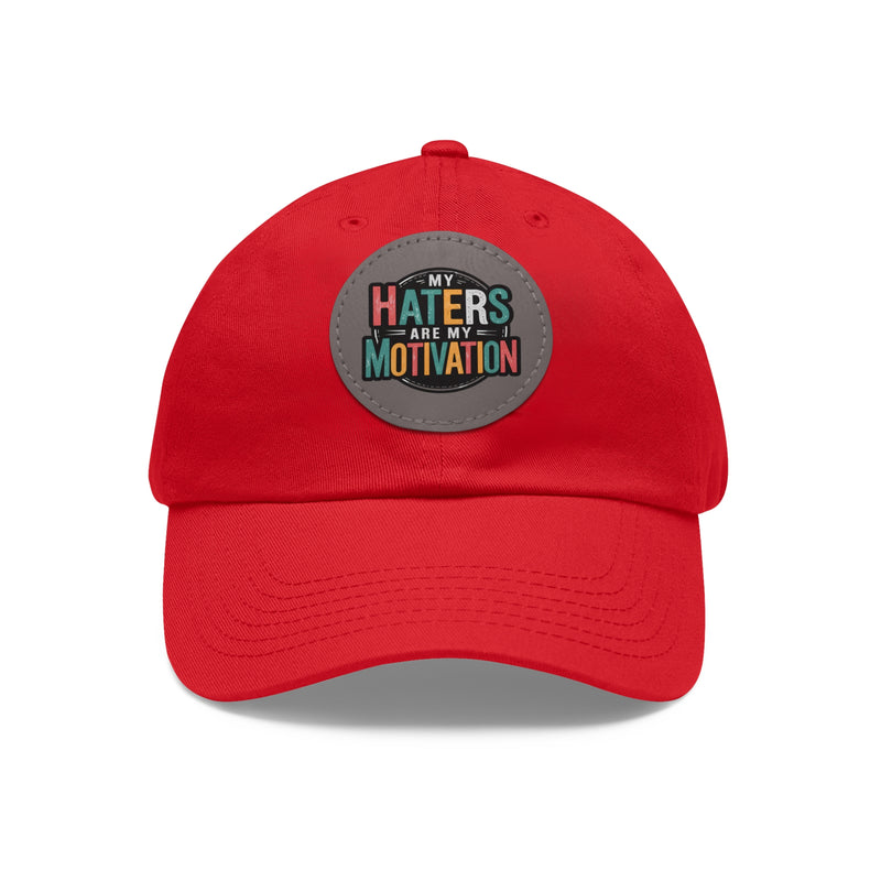 Motivational Dad Hat with Leather Patch - "My Haters Are My Motivation"