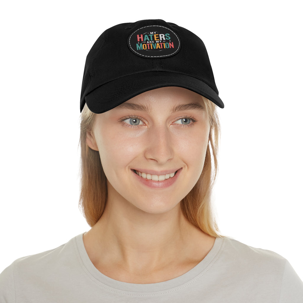 Motivational Dad Hat with Leather Patch - "My Haters Are My Motivation"