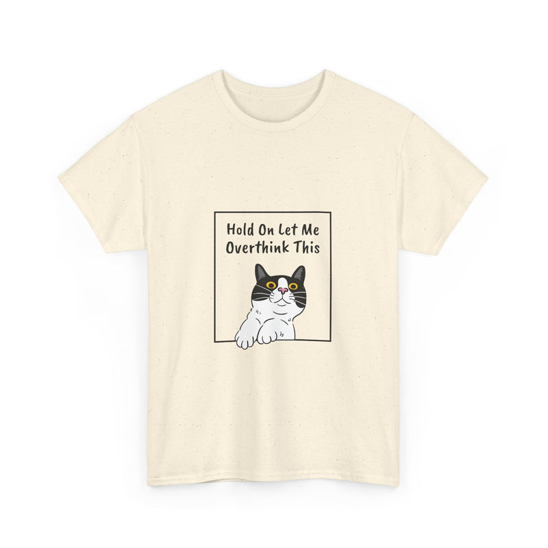 Funny Cat Overthink Tee - Unisex Heavy Cotton Shirt