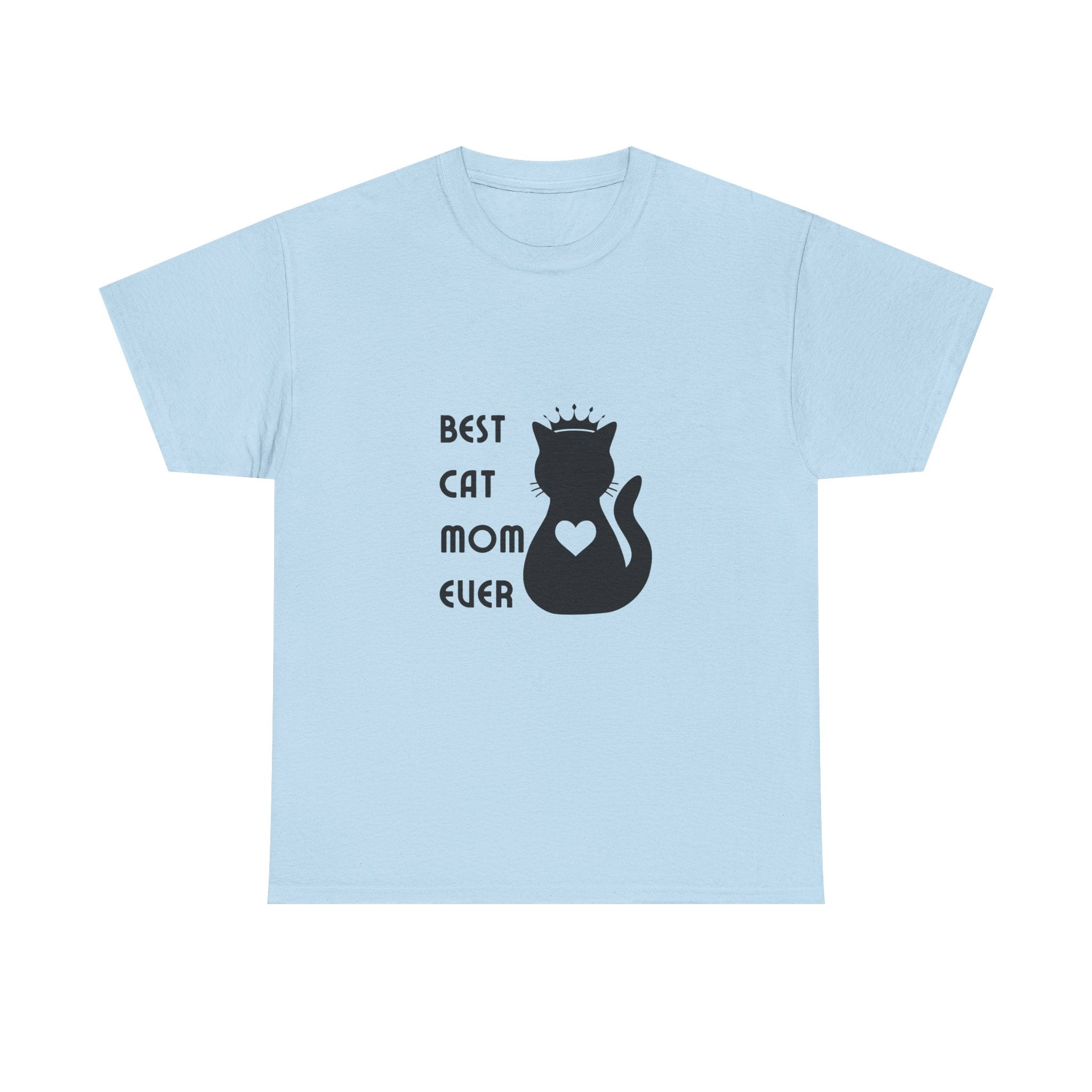 Best Cat Mom Ever Unisex Heavy Cotton Tee
