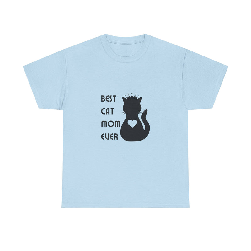 Best Cat Mom Ever Unisex Heavy Cotton Tee