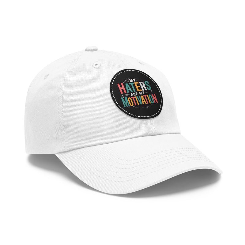Motivational Dad Hat with Leather Patch - "My Haters Are My Motivation"