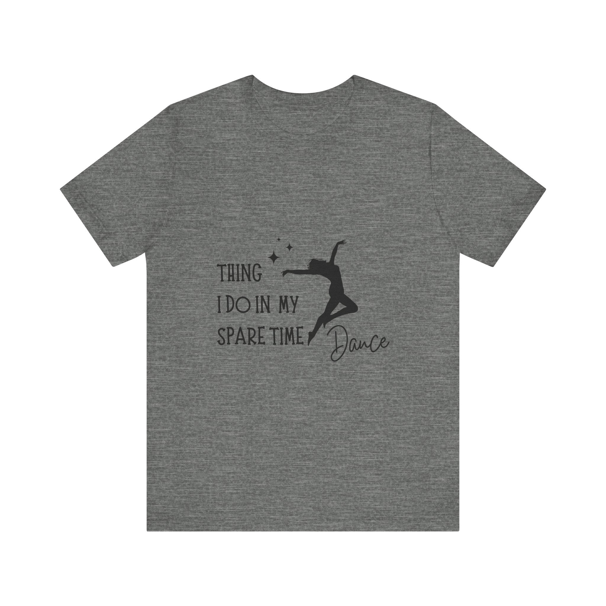 Dance Lover Unisex Jersey Tee - 'Thing I Do in My Spare Time' Graphic Shirt