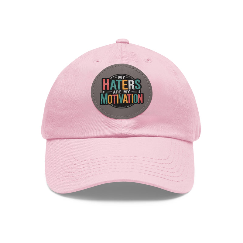 Motivational Dad Hat with Leather Patch - "My Haters Are My Motivation"